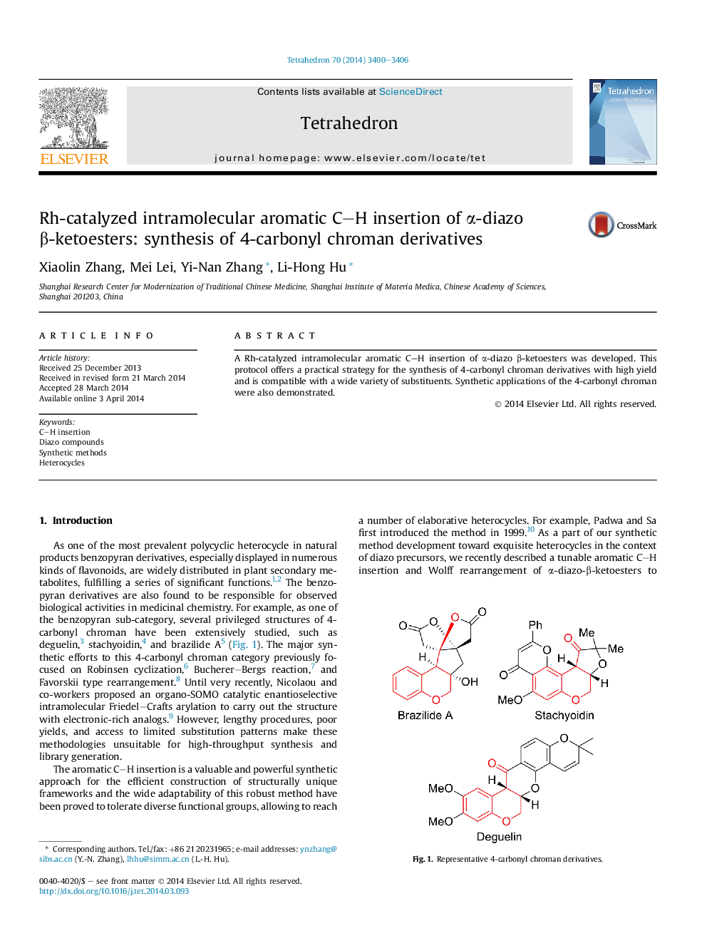 Rh-catalyzed intramolecular aromatic C-H insertion of Î±-diazo Î²-ketoesters: synthesis of 4-carbonyl chroman derivatives