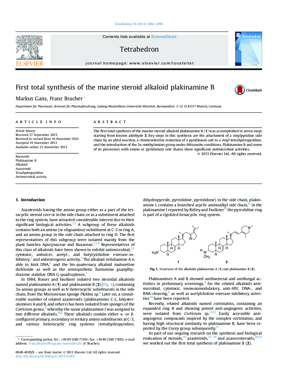 First total synthesis of the marine steroid alkaloid plakinamine B