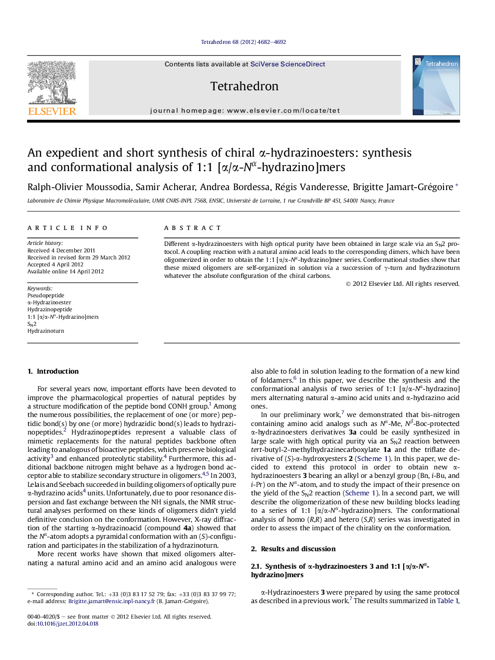 An expedient and short synthesis of chiral Î±-hydrazinoesters: synthesis and conformational analysis of 1:1 [Î±/Î±-NÎ±-hydrazino]mers