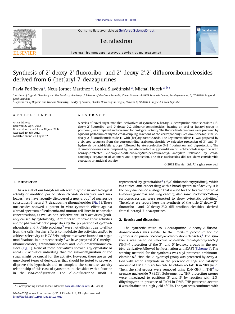 Synthesis of 2â²-deoxy-2â²-fluororibo- and 2â²-deoxy-2â²,2â²-difluororibonucleosides derived from 6-(het)aryl-7-deazapurines