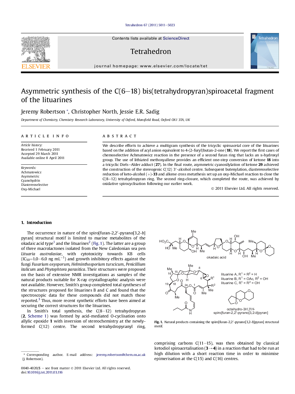 Asymmetric synthesis of the C(6-18) bis(tetrahydropyran)spiroacetal fragment of the lituarines