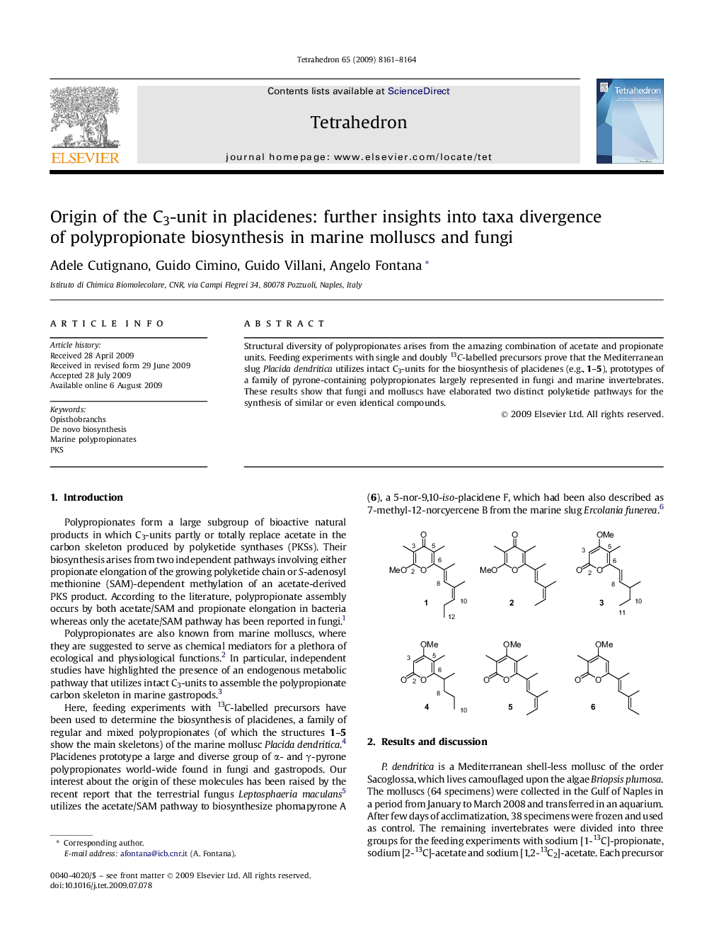 Origin of the C3-unit in placidenes: further insights into taxa divergence of polypropionate biosynthesis in marine molluscs and fungi