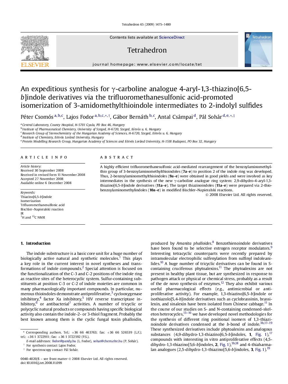 An expeditious synthesis for Î³-carboline analogue 4-aryl-1,3-thiazino[6,5-b]indole derivatives via the trifluoromethanesulfonic acid-promoted isomerization of 3-amidomethylthioindole intermediates to 2-indolyl sulfides