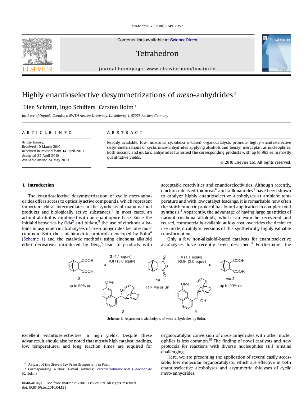 Highly enantioselective desymmetrizations of meso-anhydrides