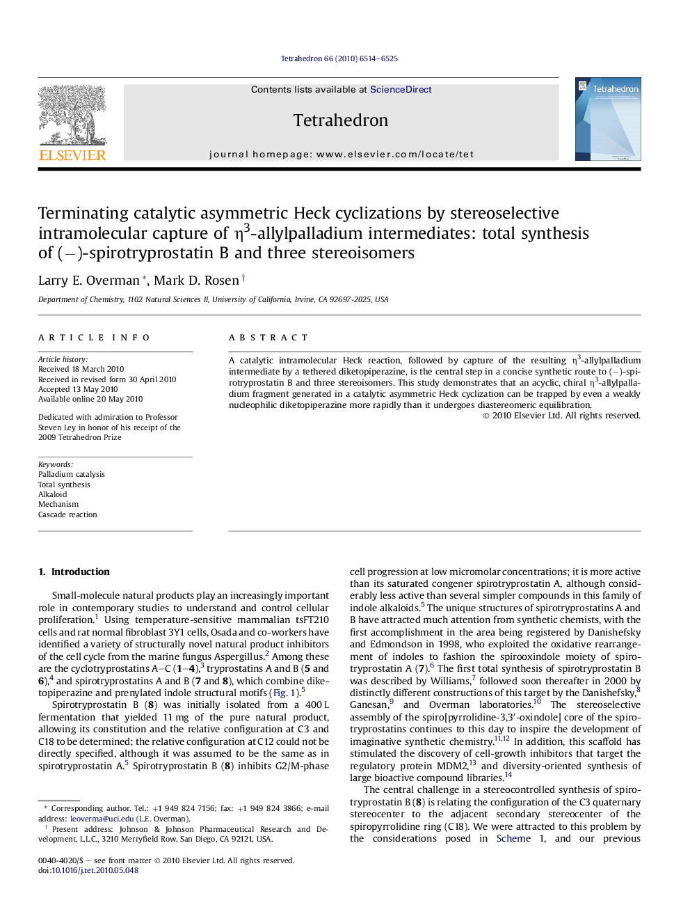 Terminating catalytic asymmetric Heck cyclizations by stereoselective intramolecular capture of Î·3-allylpalladium intermediates: total synthesis of (â)-spirotryprostatin B and three stereoisomers