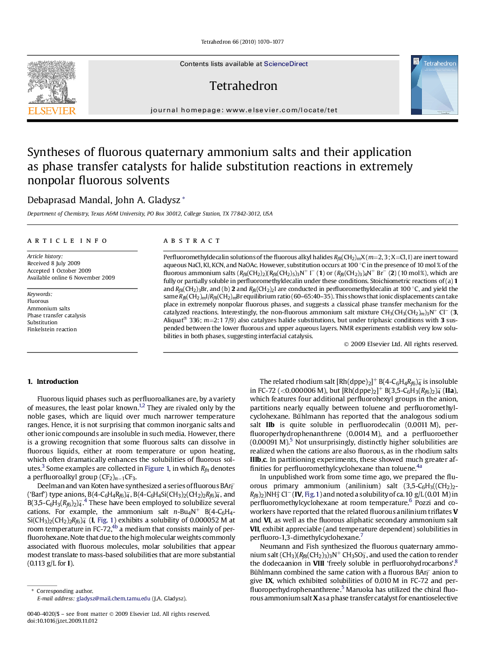 Syntheses of fluorous quaternary ammonium salts and their application as phase transfer catalysts for halide substitution reactions in extremely nonpolar fluorous solvents