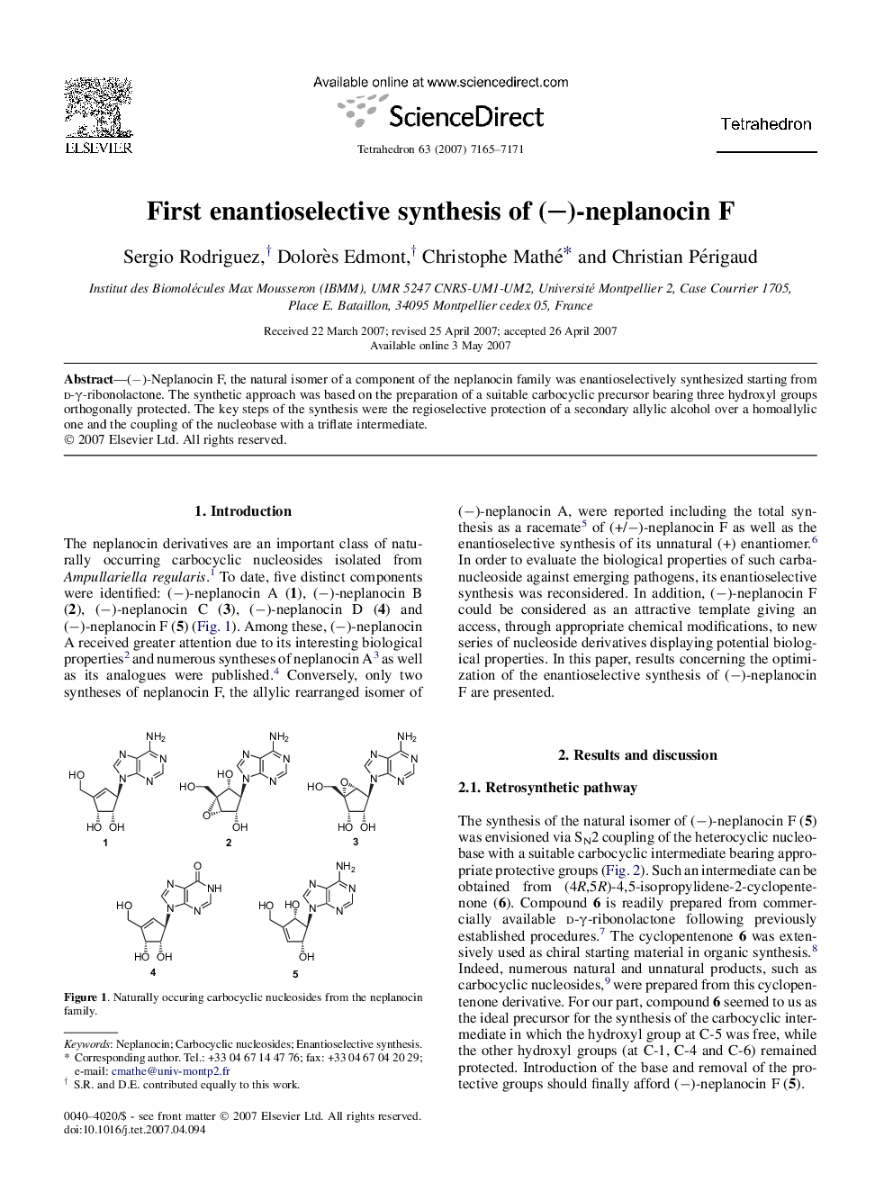 First enantioselective synthesis of (â)-neplanocin F