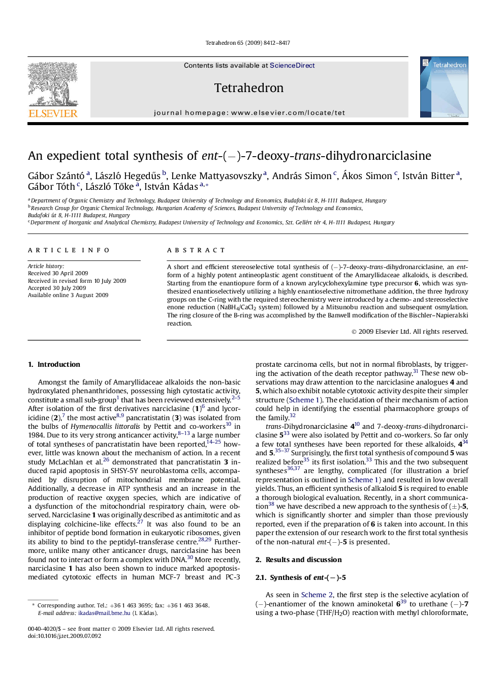 An expedient total synthesis of ent-(â)-7-deoxy-trans-dihydronarciclasine