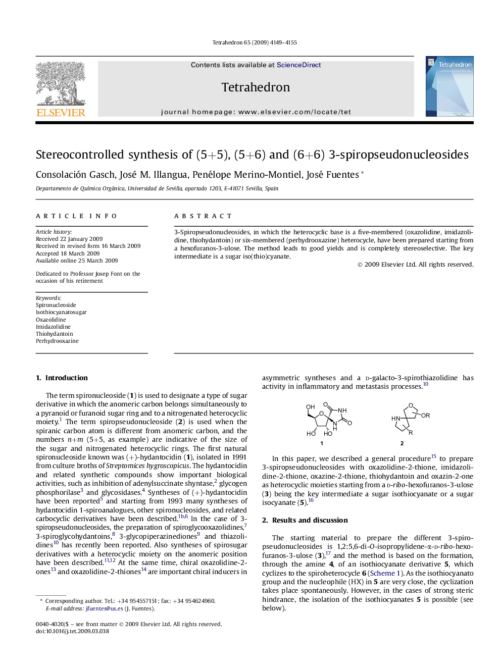 Stereocontrolled synthesis of (5+5), (5+6) and (6+6) 3-spiropseudonucleosides