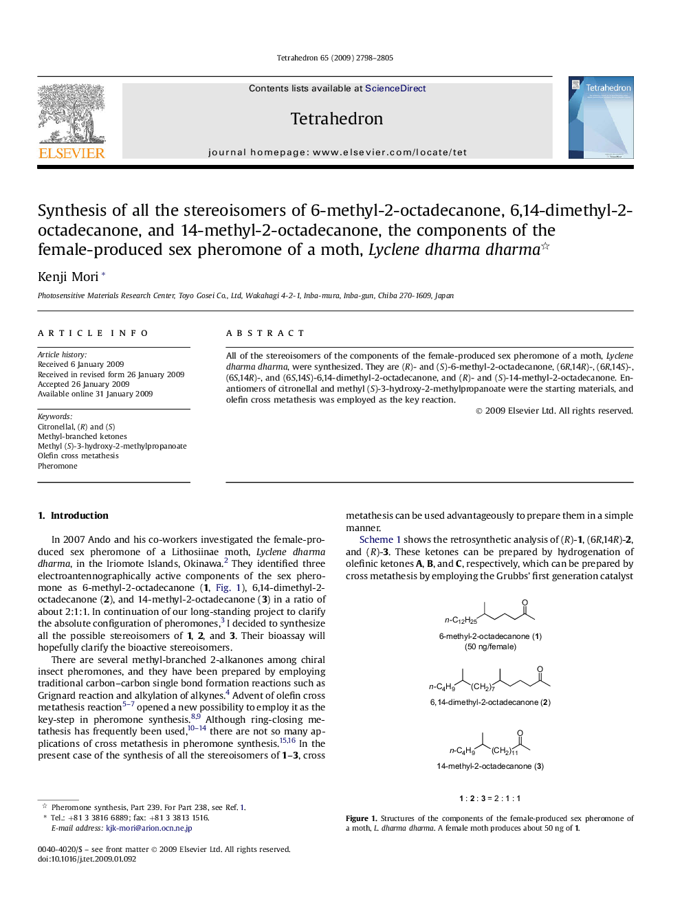 Synthesis of all the stereoisomers of 6-methyl-2-octadecanone, 6,14-dimethyl-2-octadecanone, and 14-methyl-2-octadecanone, the components of the female-produced sex pheromone of a moth, Lyclene dharma dharma