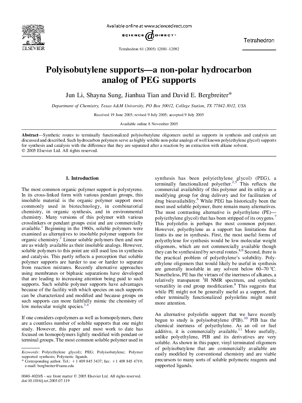 Polyisobutylene supports-a non-polar hydrocarbon analog of PEG supports