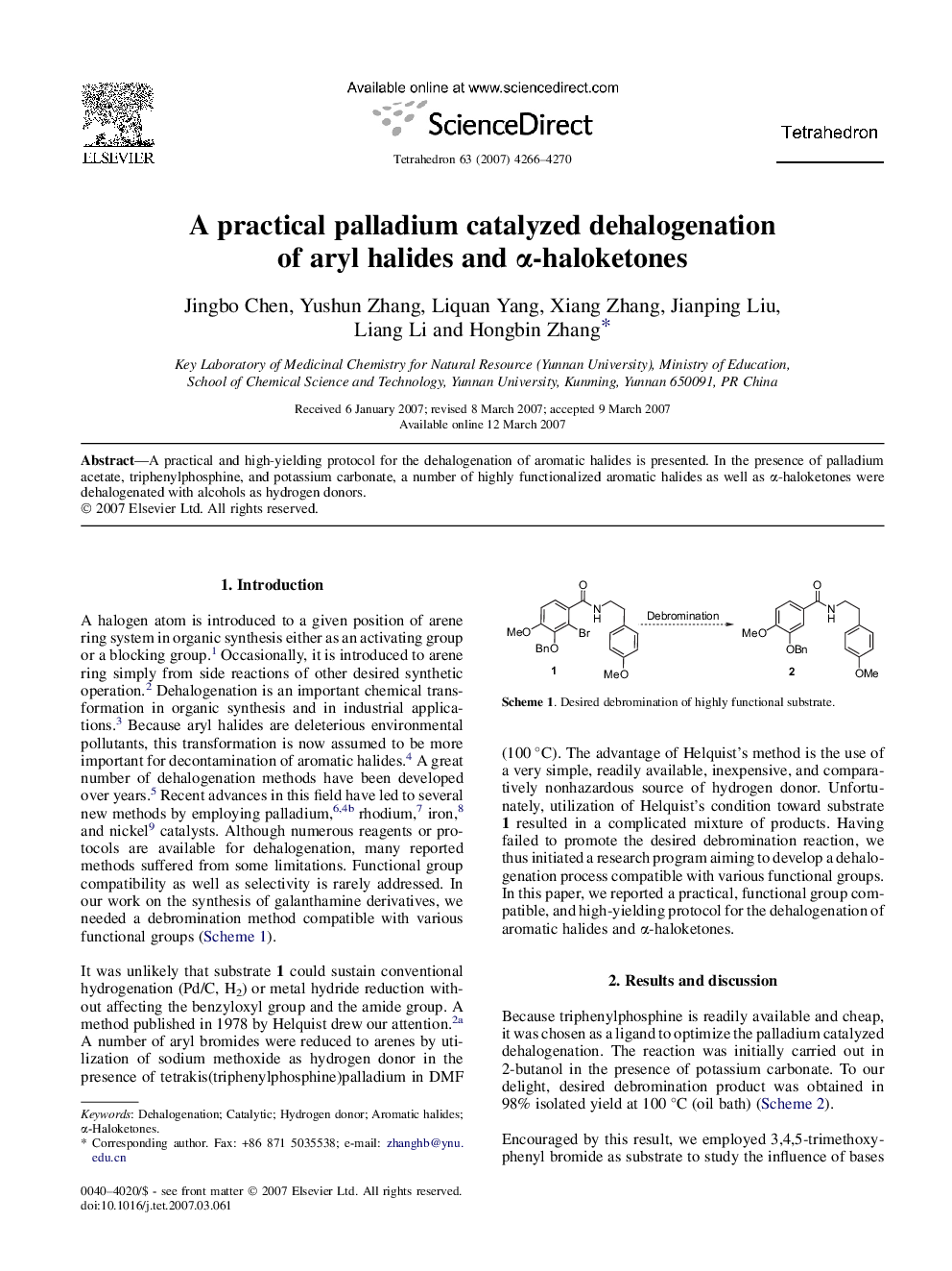 A practical palladium catalyzed dehalogenation of aryl halides and Î±-haloketones