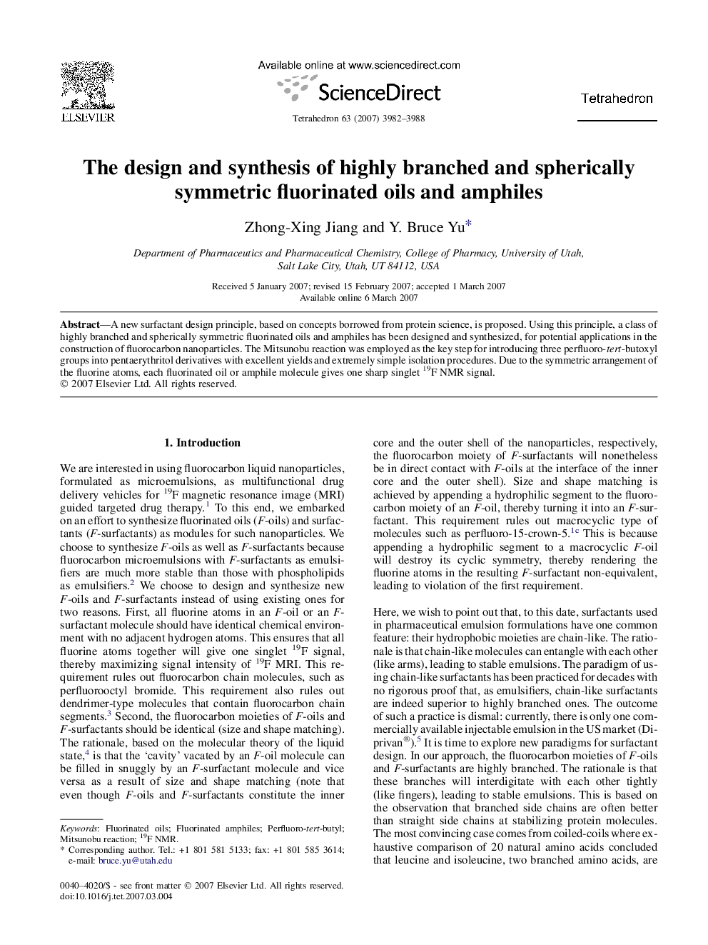 The design and synthesis of highly branched and spherically symmetric fluorinated oils and amphiles