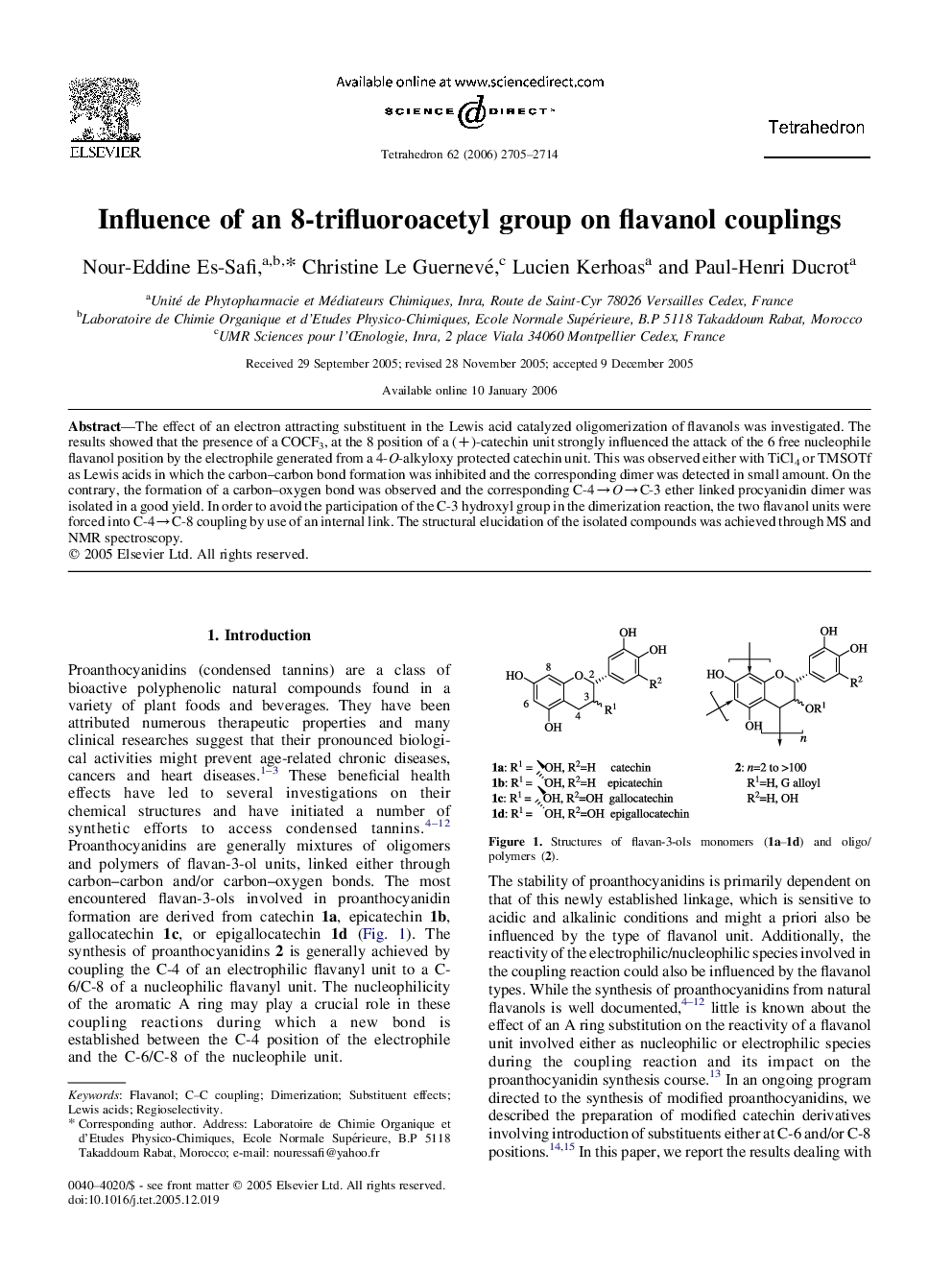 Influence of an 8-trifluoroacetyl group on flavanol couplings
