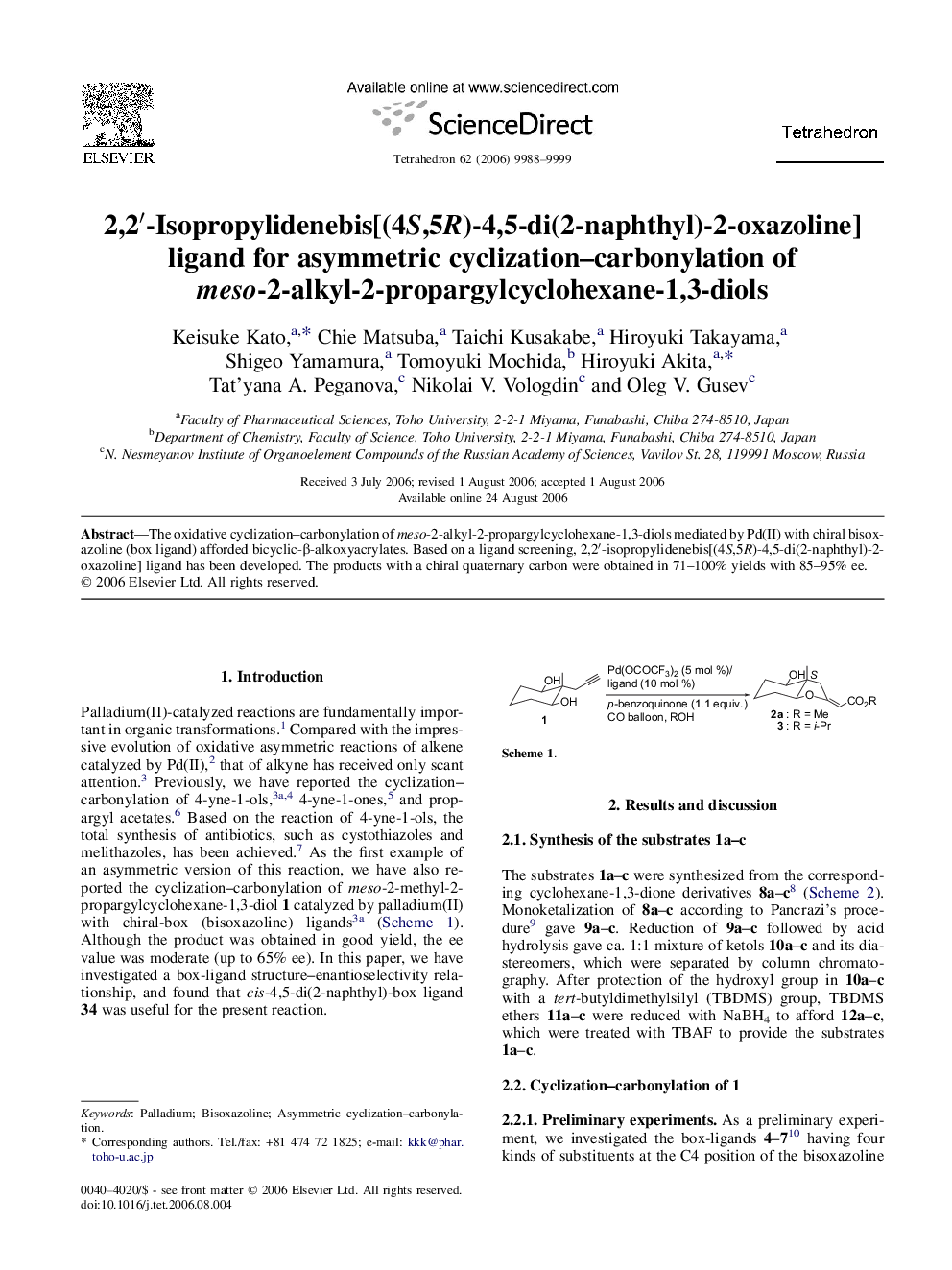 2,2â²-Isopropylidenebis[(4S,5R)-4,5-di(2-naphthyl)-2-oxazoline] ligand for asymmetric cyclization-carbonylation of meso-2-alkyl-2-propargylcyclohexane-1,3-diols