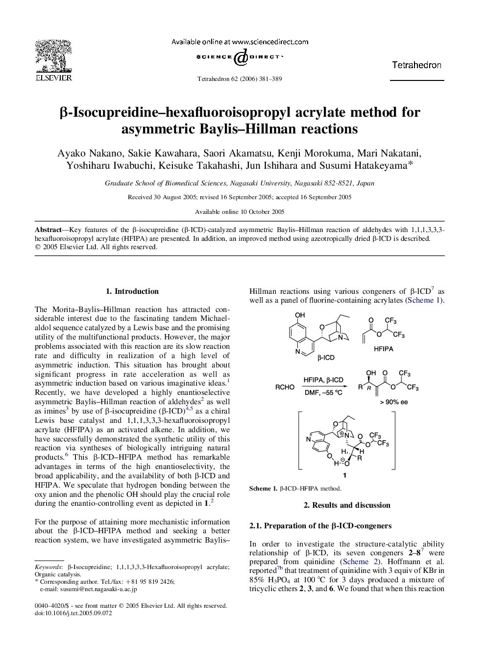 Î²-Isocupreidine-hexafluoroisopropyl acrylate method for asymmetric Baylis-Hillman reactions
