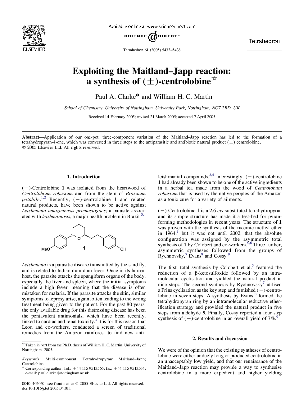 Exploiting the Maitland-Japp reaction: a synthesis of (Â±)-centrolobine