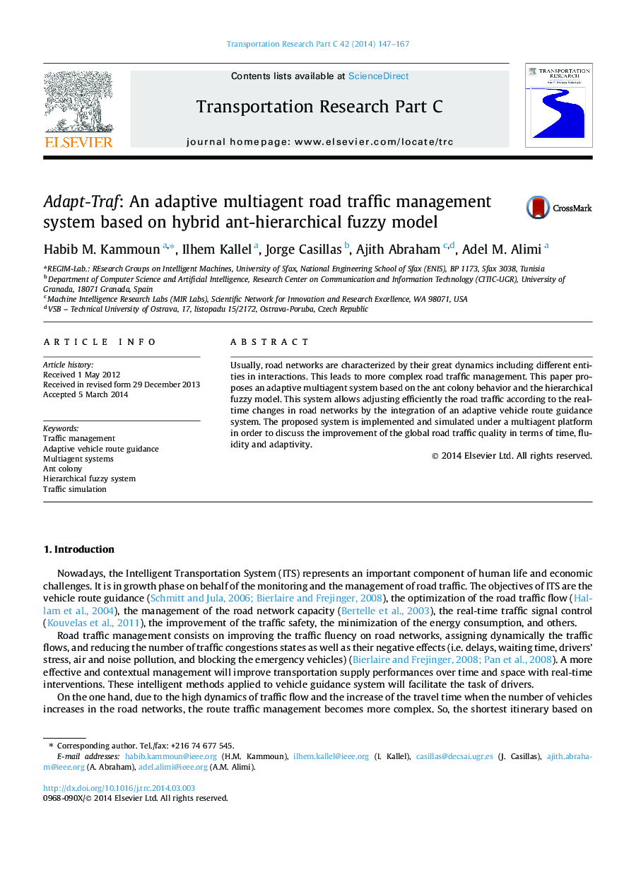 Adapt-Traf: An adaptive multiagent road traffic management system based on hybrid ant-hierarchical fuzzy model