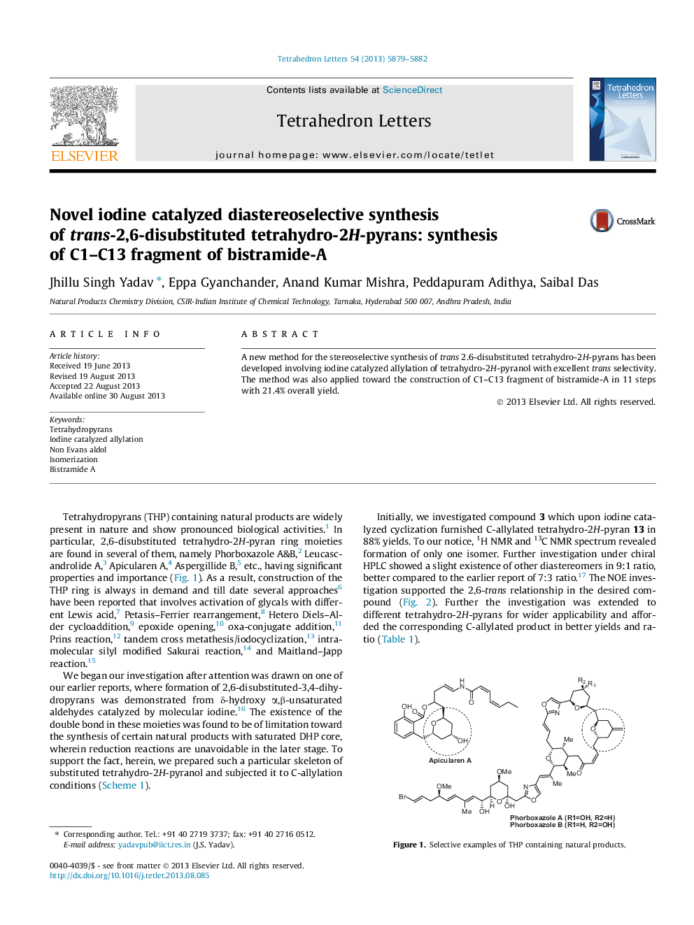 عکس صفحه اول مقاله: Novel iodine catalyzed diastereoselective synthesis of trans-2,6-disubstituted tetrahydro-2H-pyrans: synthesis of C1-C13 fragment of bistramide-A Novel iodine catalyzed diastereoselective synthesis of trans-2,6-disubstituted tetrahydro-2H-pyrans: synthesis of C1-C13 fragment of bistramide-A