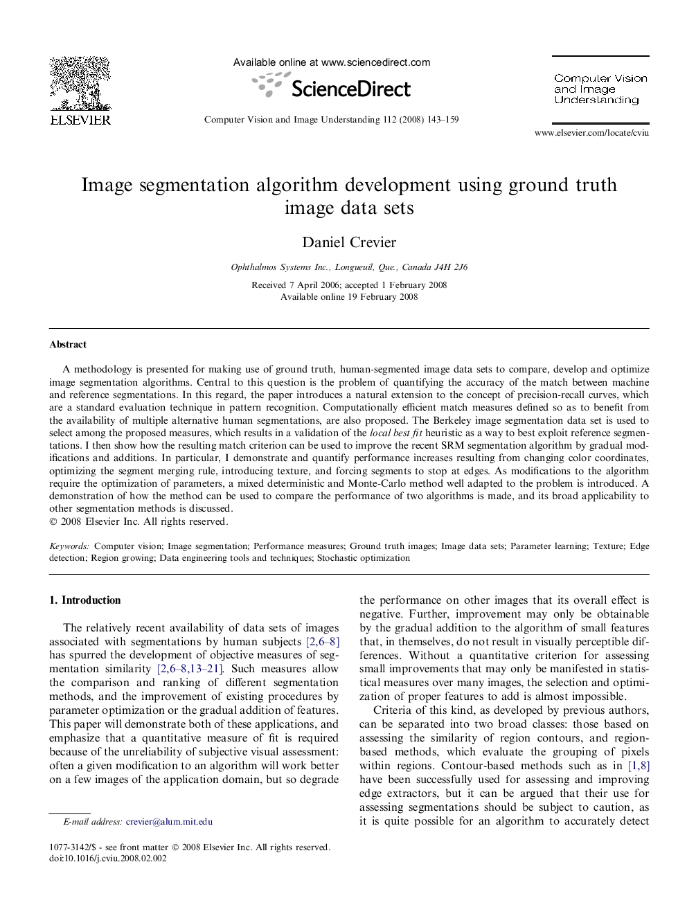 Image segmentation algorithm development using ground truth image data sets