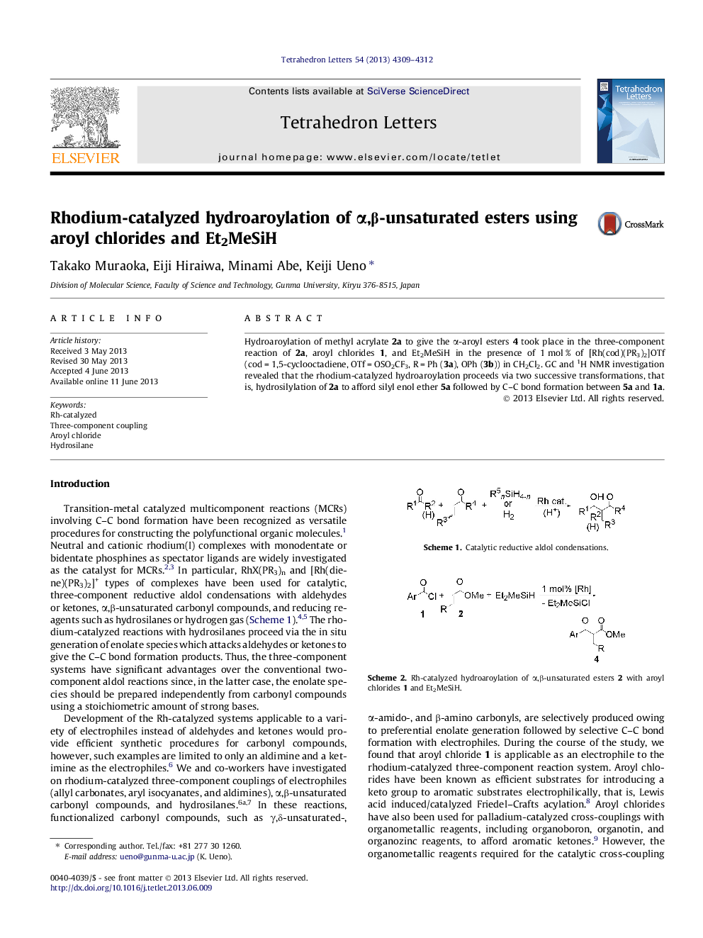 Rhodium-catalyzed hydroaroylation of Î±,Î²-unsaturated esters using aroyl chlorides and Et2MeSiH
