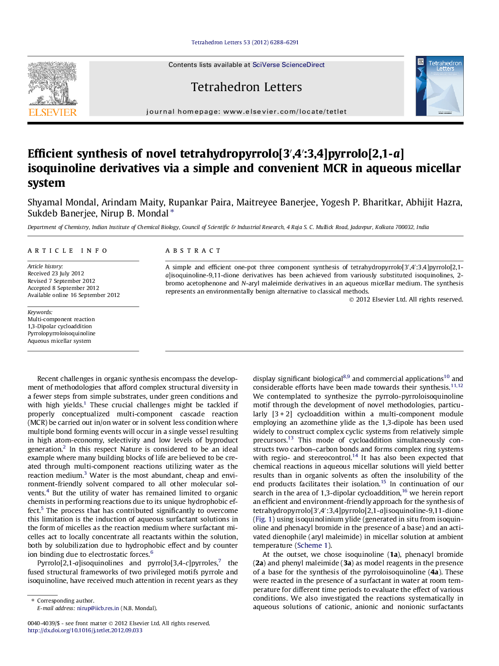 Efficient synthesis of novel tetrahydropyrrolo[3â²,4â²:3,4]pyrrolo[2,1-a] isoquinoline derivatives via a simple and convenient MCR in aqueous micellar system