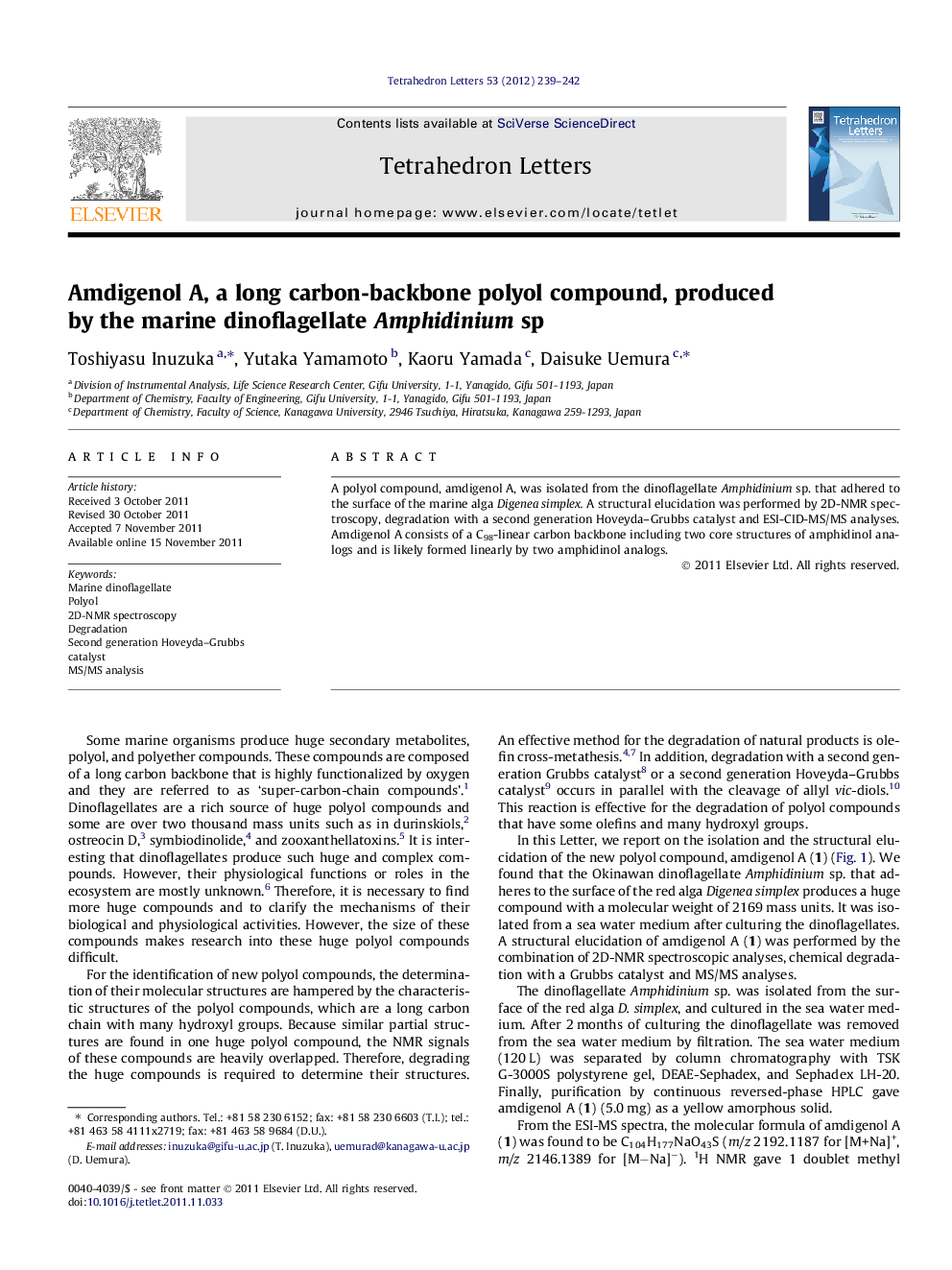 Amdigenol A, a long carbon-backbone polyol compound, produced by the marine dinoflagellate Amphidinium sp