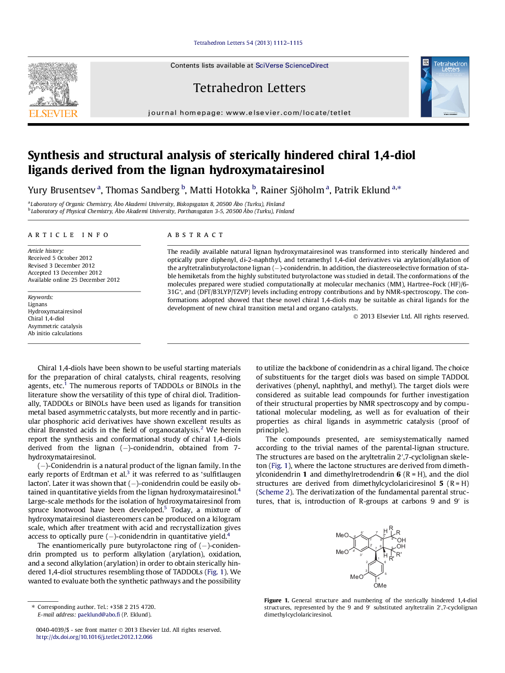 Synthesis and structural analysis of sterically hindered chiral 1,4-diol ligands derived from the lignan hydroxymatairesinol