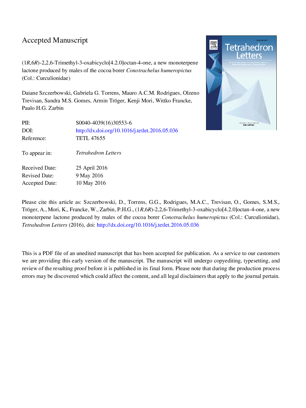 (1R,6R)-2,2,6-Trimethyl-3-oxabicyclo[4.2.0]octan-4-one, a new monoterpene lactone produced by males of the cocoa borer Conotrachelus humeropictus (Col.: Curculionidae)