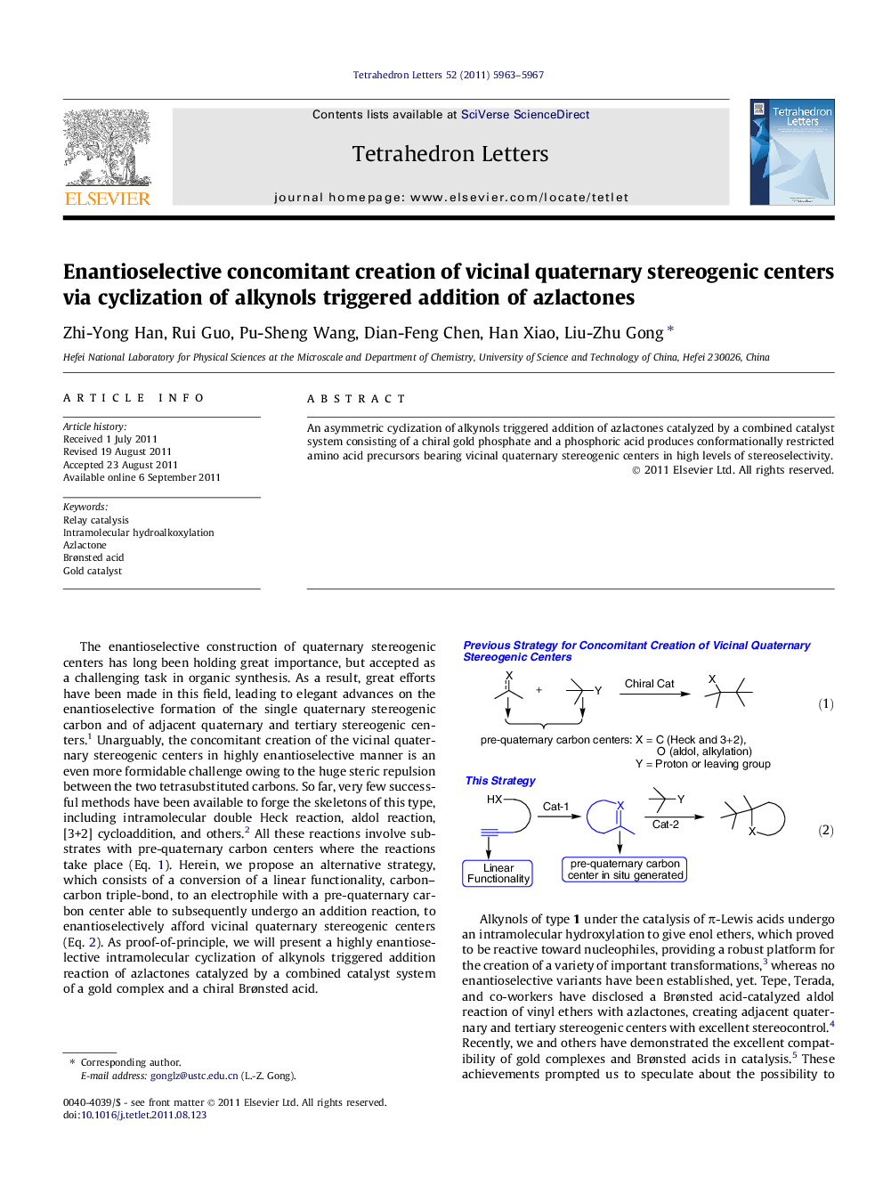 Enantioselective concomitant creation of vicinal quaternary stereogenic centers via cyclization of alkynols triggered addition of azlactones