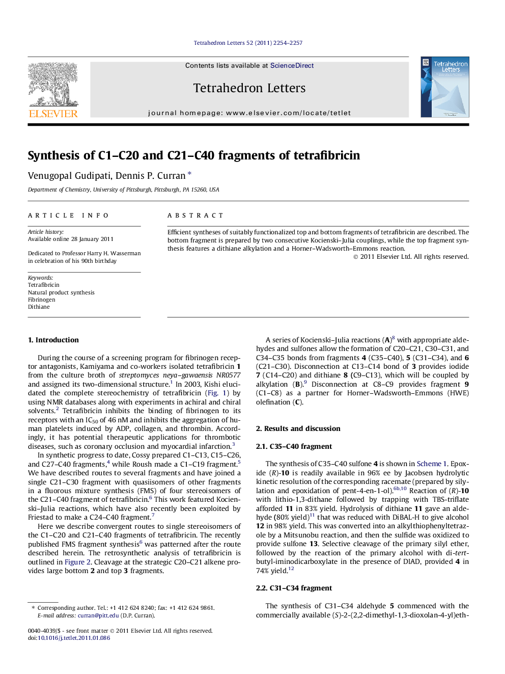 Synthesis of C1-C20 and C21-C40 fragments of tetrafibricin