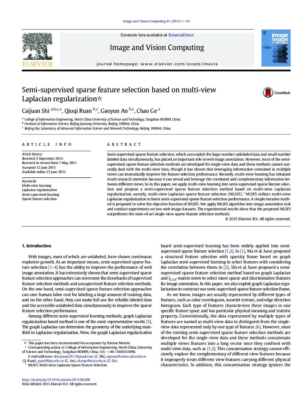 Semi-supervised sparse feature selection based on multi-view Laplacian regularization 