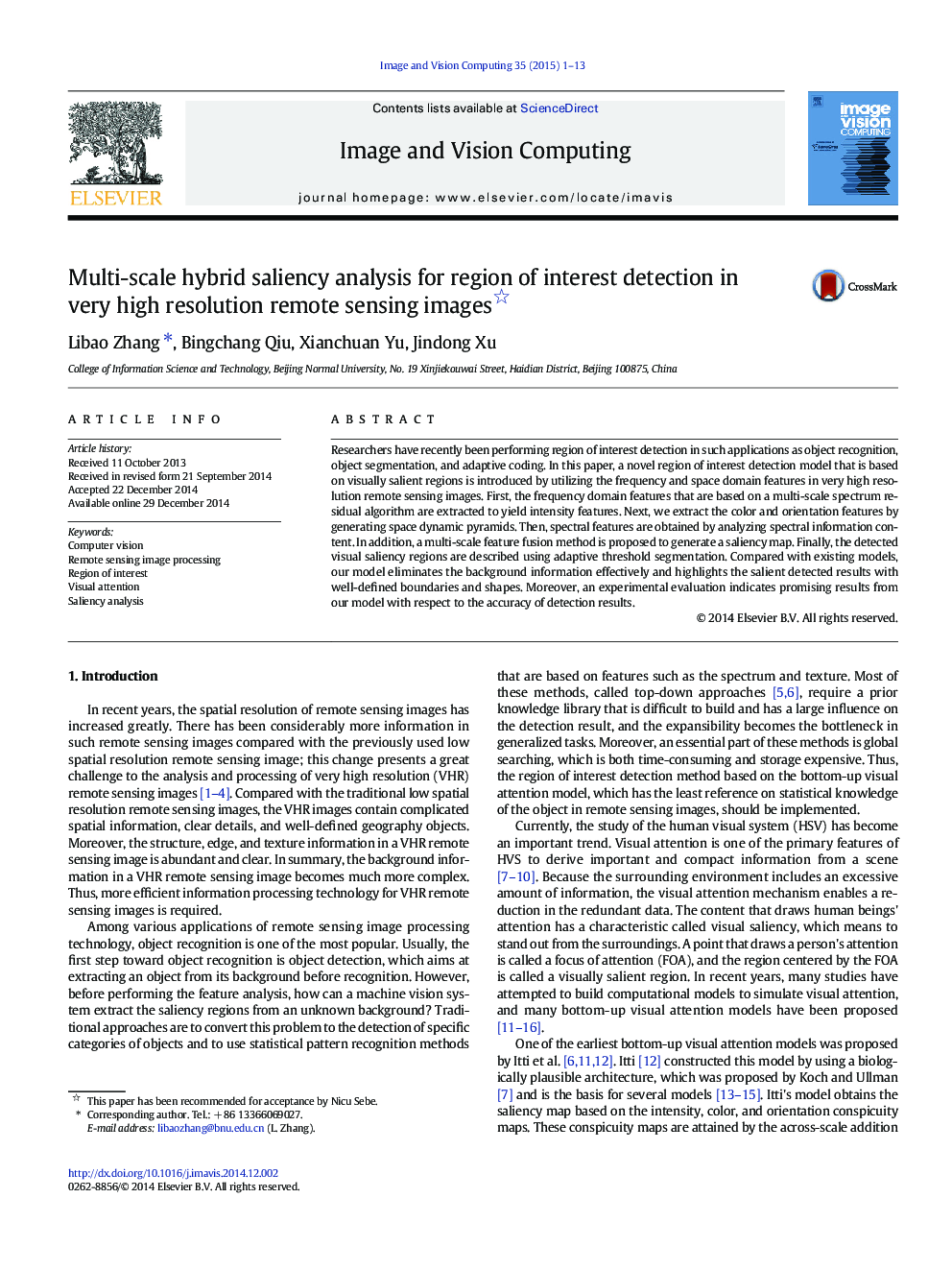 Multi-scale hybrid saliency analysis for region of interest detection in very high resolution remote sensing images 