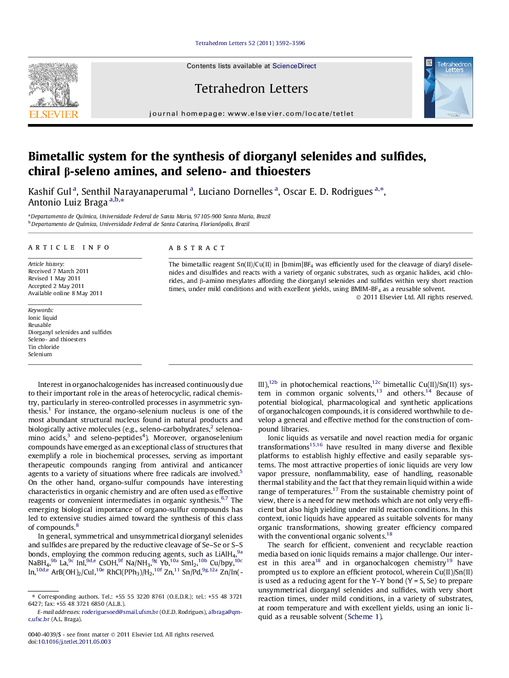 Bimetallic system for the synthesis of diorganyl selenides and sulfides, chiral Î²-seleno amines, and seleno- and thioesters