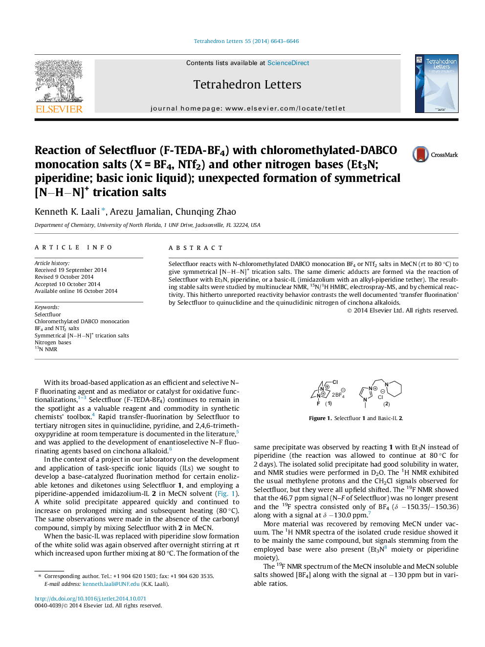 Reaction of Selectfluor (F-TEDA-BF4) with chloromethylated-DABCO monocation salts (XÂ =Â BF4, NTf2) and other nitrogen bases (Et3N; piperidine; basic ionic liquid); unexpected formation of symmetrical [NâHâN]+ trication salts