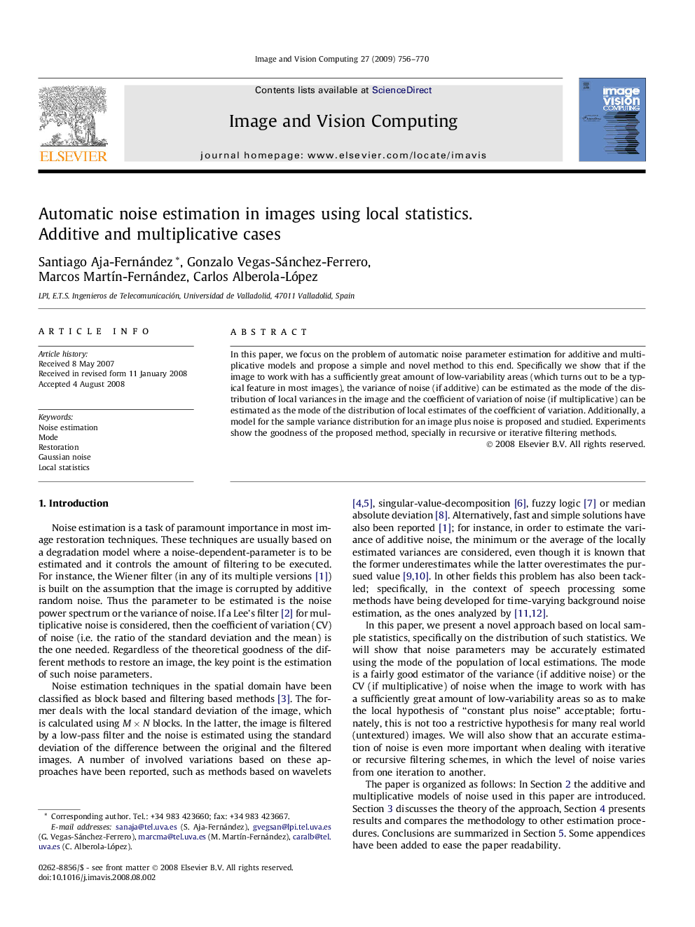 Automatic noise estimation in images using local statistics. Additive and multiplicative cases