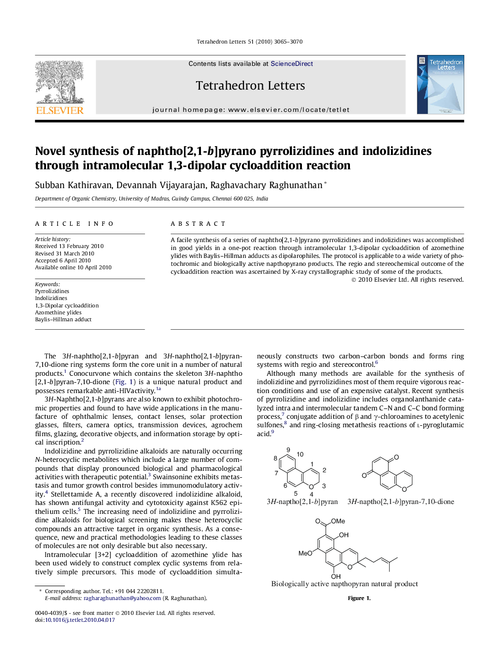 Novel synthesis of naphtho[2,1-b]pyrano pyrrolizidines and indolizidines through intramolecular 1,3-dipolar cycloaddition reaction