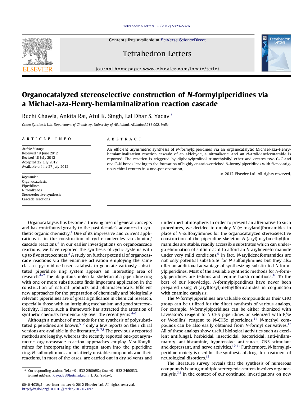 Organocatalyzed stereoselective construction of N-formylpiperidines via a Michael-aza-Henry-hemiaminalization reaction cascade
