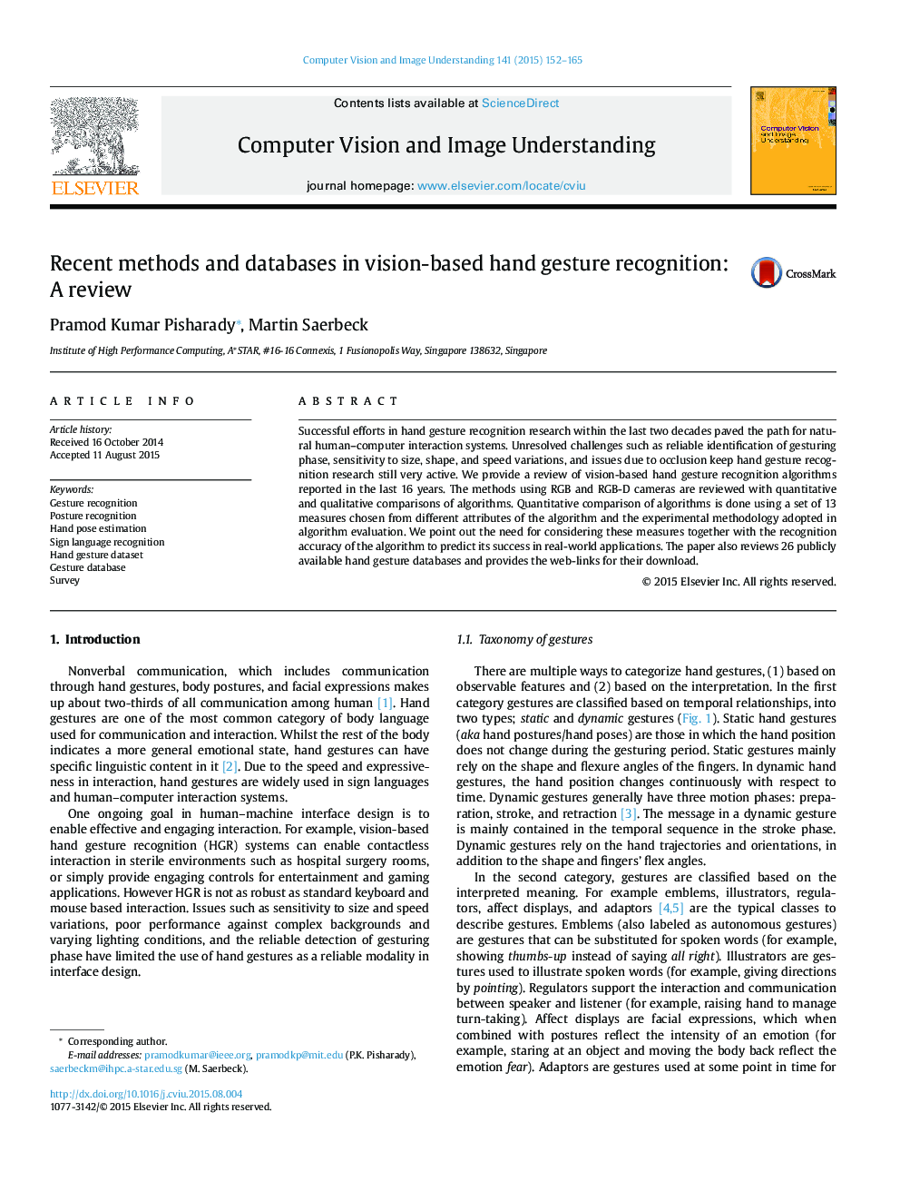 Recent methods and databases in vision-based hand gesture recognition: A review