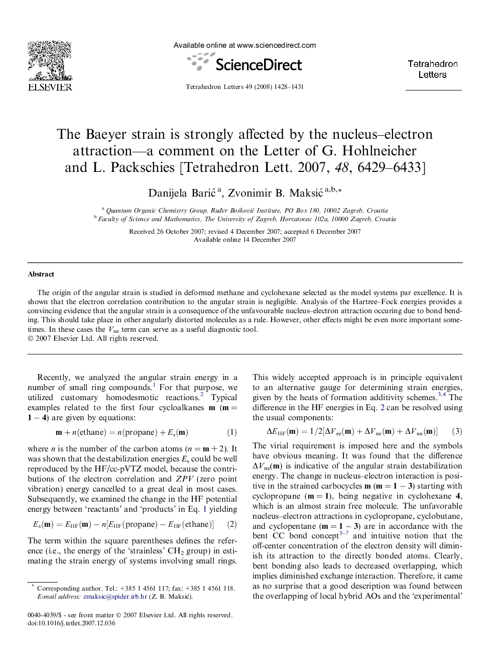 The Baeyer strain is strongly affected by the nucleus-electron attraction-a comment on the Letter of G. Hohlneicher and L. Packschies [Tetrahedron Lett. 2007, 48, 6429-6433]