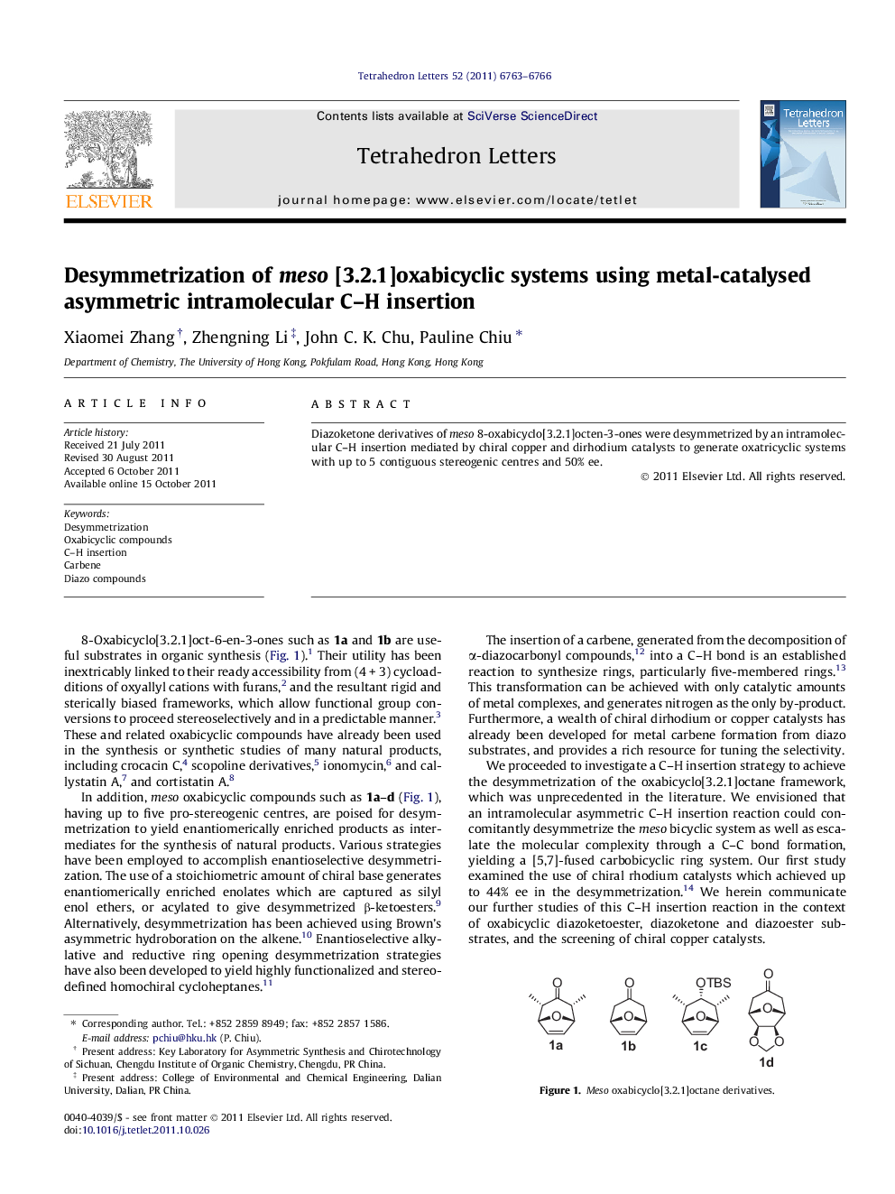 Desymmetrization of meso [3.2.1]oxabicyclic systems using metal-catalysed asymmetric intramolecular C-H insertion