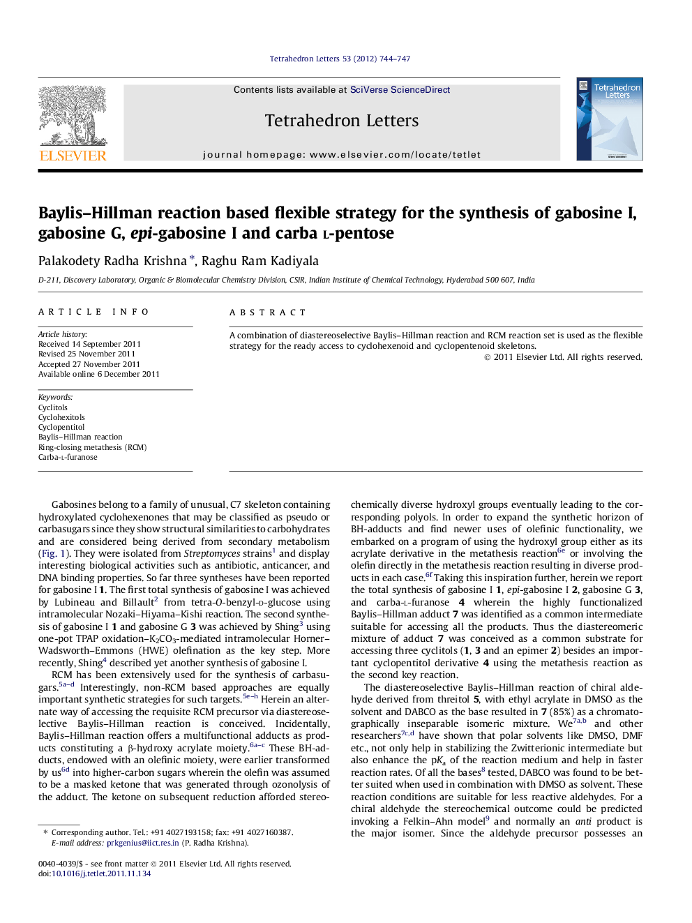 Baylis-Hillman reaction based flexible strategy for the synthesis of gabosine I, gabosine G, epi-gabosine I and carba l-pentose