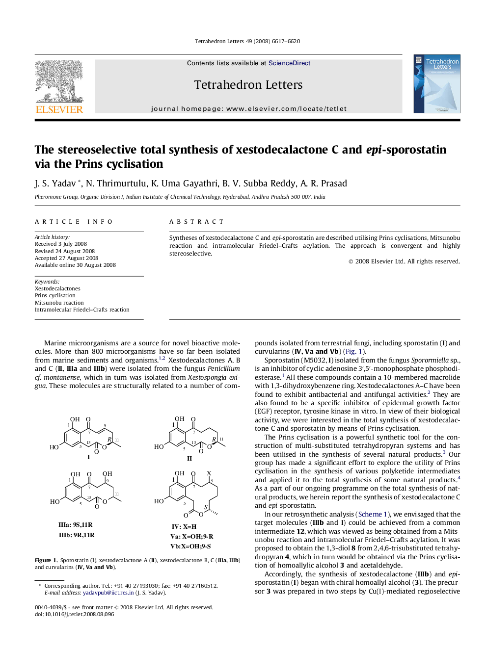 The stereoselective total synthesis of xestodecalactone C and epi-sporostatin via the Prins cyclisation