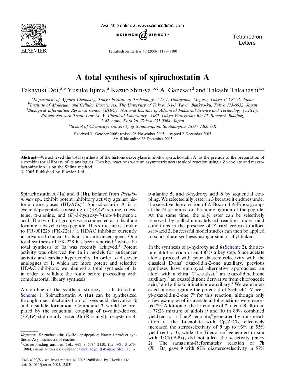 A total synthesis of spiruchostatin A