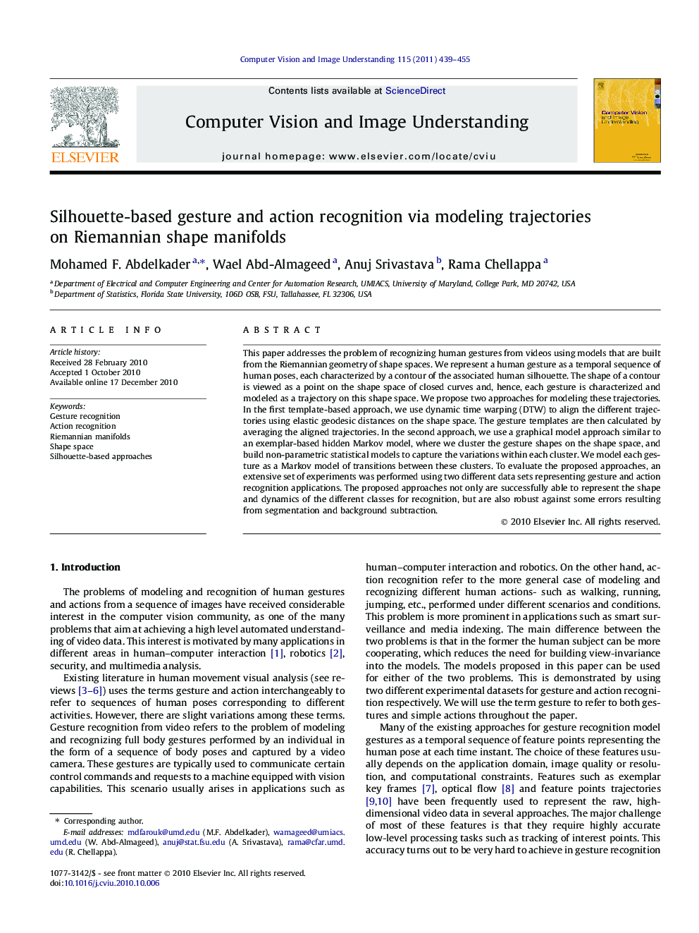 Silhouette-based gesture and action recognition via modeling trajectories on Riemannian shape manifolds