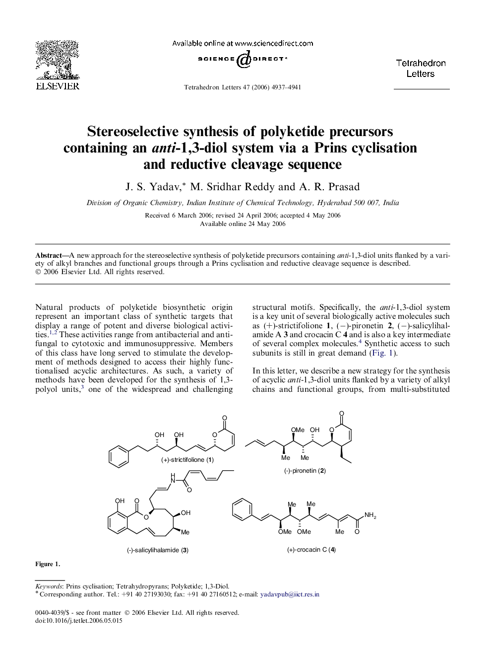 Stereoselective synthesis of polyketide precursors containing an anti-1,3-diol system via a Prins cyclisation and reductive cleavage sequence