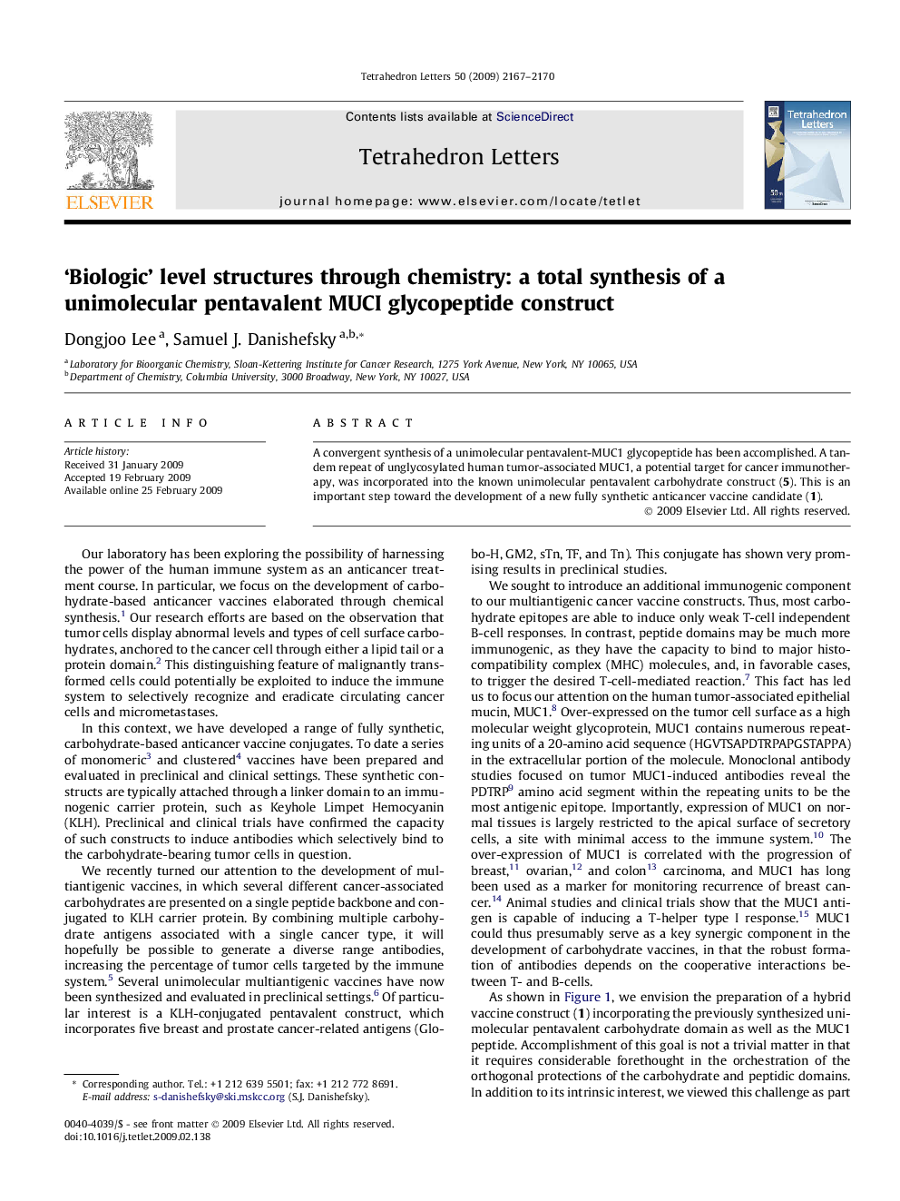'Biologic' level structures through chemistry: a total synthesis of a unimolecular pentavalent MUCI glycopeptide construct