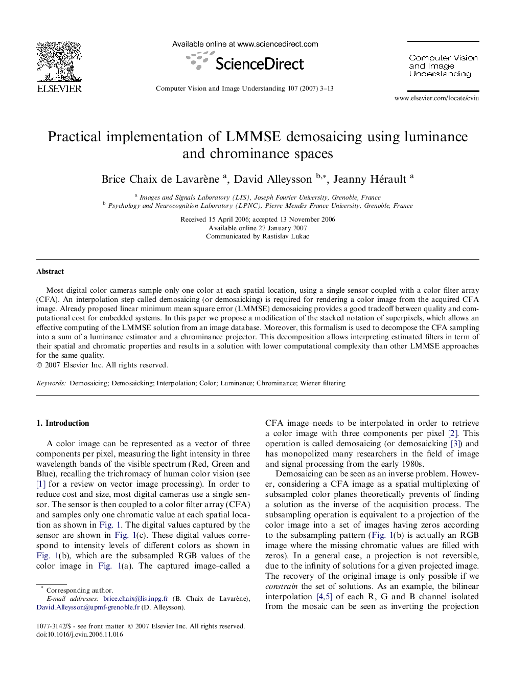 Practical implementation of LMMSE demosaicing using luminance and chrominance spaces