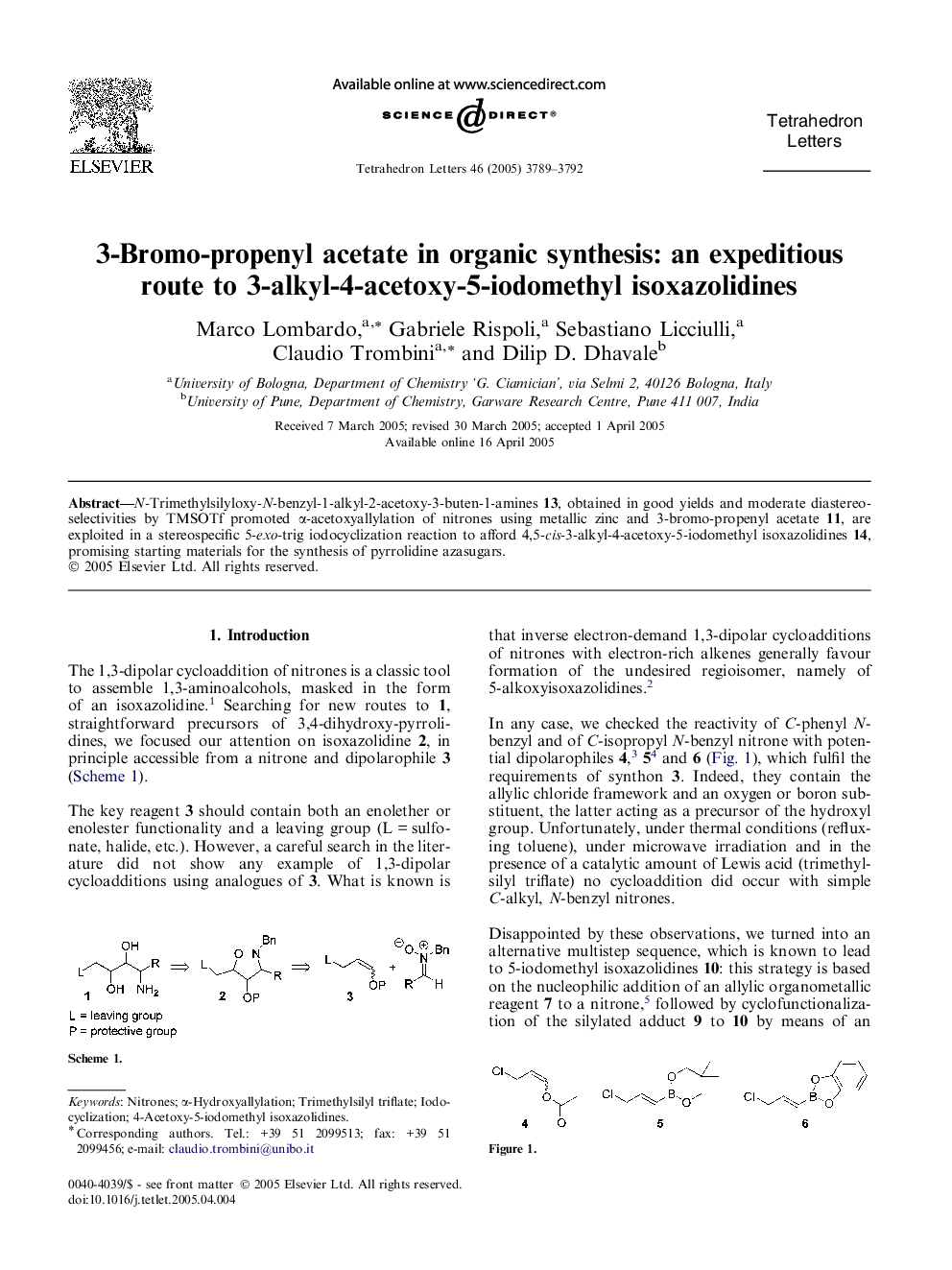 3-Bromo-propenyl acetate in organic synthesis: an expeditious route to 3-alkyl-4-acetoxy-5-iodomethyl isoxazolidines