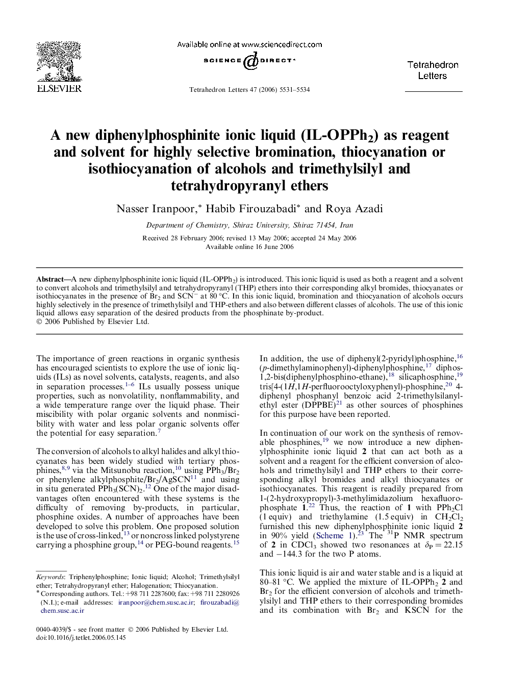 A new diphenylphosphinite ionic liquid (IL-OPPh2) as reagent and solvent for highly selective bromination, thiocyanation or isothiocyanation of alcohols and trimethylsilyl and tetrahydropyranyl ethers